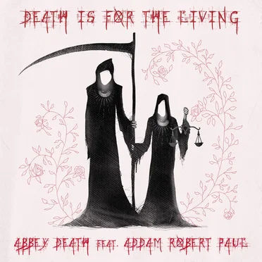 Death Is for the Living
