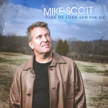 Take Me Lord and Use Me by Mike Scott - album cover