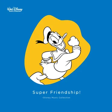 Super Friendship! 〜 Disney Music Collection by Various Artists - album cover
