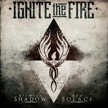 Ignite the Fire
