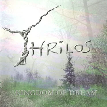 Kingdom of Dream by Thrilos - album cover