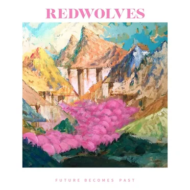 Future Becomes Past by REDWOLVES - album cover