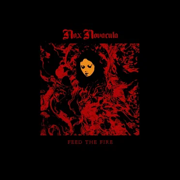 Feed the Fire by Nox Novacula - album cover