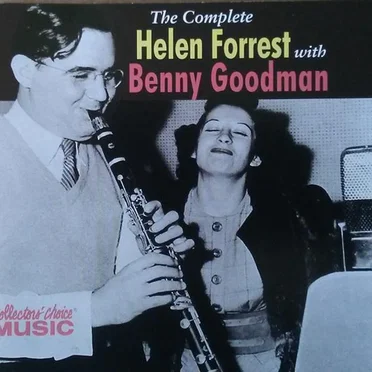 The Complete Helen Forrest With Benny Goodman