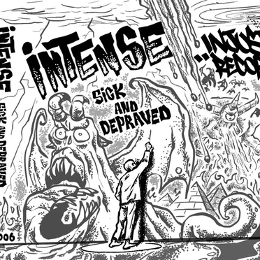 SICK AND DEPRAVED by Intense - album cover