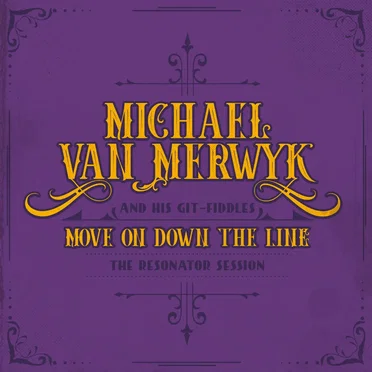 Move On Down The Line by Michael van Merwyk - album cover