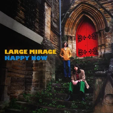 Happy Now by Large Mirage - album cover