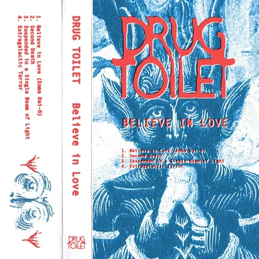 Believe in Love by Drug Toilet - album cover