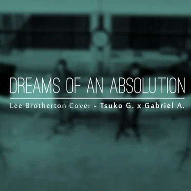 Dreams of an Absolution