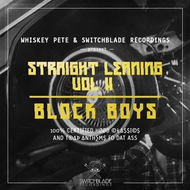 Straight Leaning, Volume II: Block Boys by Whiskey Pete - album cover