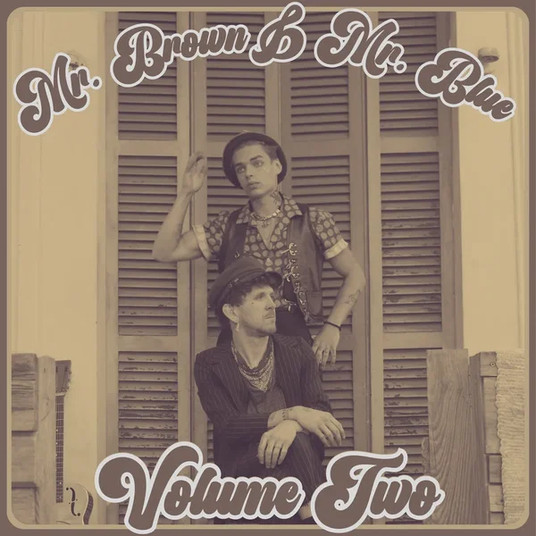 Mr. Brown & Mr. Blue Volume Two