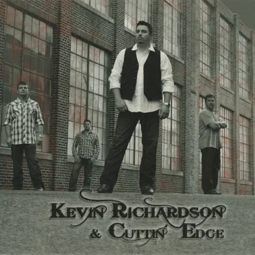 Kevin Richardson & Cuttin' Edge by Kevin Richardson & Cuttin' Edge - album cover