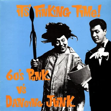 It's Finking Time (60's Punk vs. Dancing Junk) by Various Artists - album cover