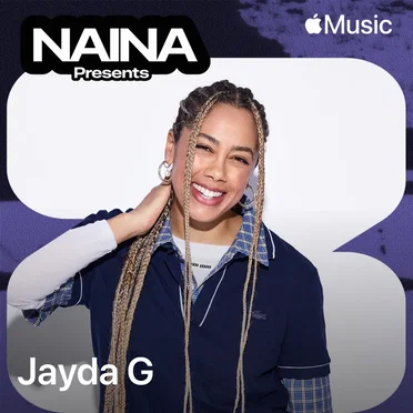 NAINA Presents: Jayda G, Vol. 56 by Jayda G - album cover
