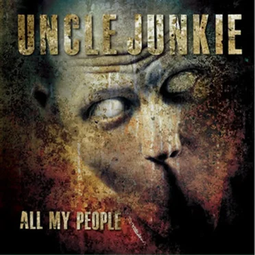 All My People by UncleJunkie - album cover
