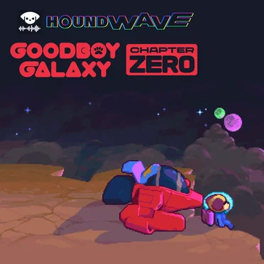 Goodboy Galaxy - Chapter Zero