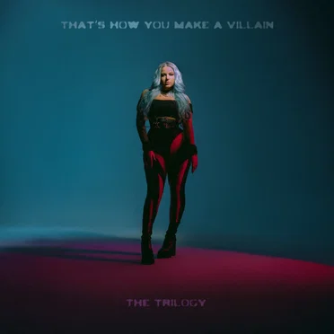 that’s how you make a villain: the trilogy