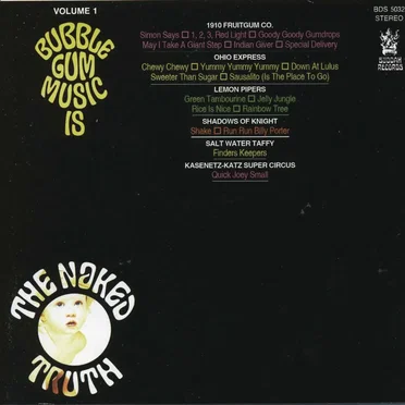 Bubblegum Music Is the Naked Truth, Volume 1 by Various Artists - album cover