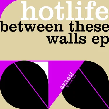 Between These Walls EP by Hotlife - album cover