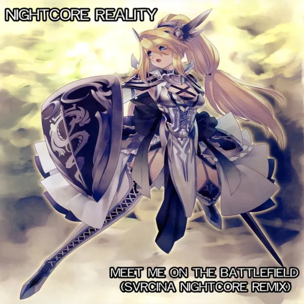 Meet Me on the Battlefield (Svrcina Nightcore remix)