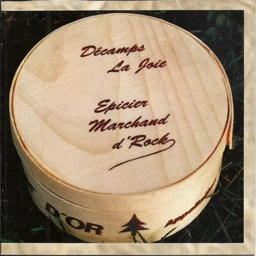 Décamps la joie – Épicier marchand d’rock