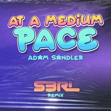 At a Medium Pace (S3RL Remix)