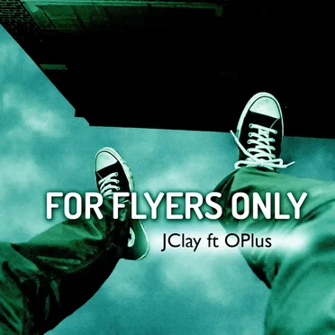 For Flyers Only by JClay - album cover