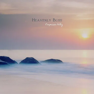 Heavenly Bliss by Compassion Valley - album cover