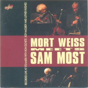 Mort Weiss Meets Sam Most by Mort Weiss - album cover