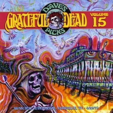 Dave’s Picks, Volume 15: Municipal Auditorium, Nashville, TN · 4/22/78