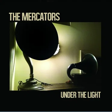 Under the Light by The Mercators - album cover