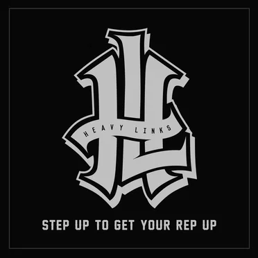 Step Up to Get Your Rep Up by Heavy Links - album cover