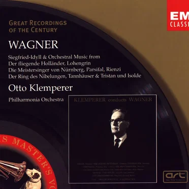 Siegfried‐Idyll / Orchestral Music from Der fliegende Holländer, Lohengrin, Die Meistersinger von Nürnberg, Parsifal, Rienzi, Der Ring des Nibelungen, Tannhäuser & Tristan und Isolde