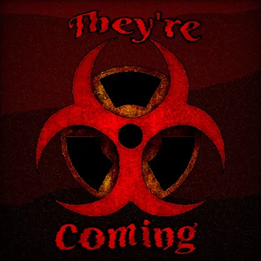 They're coming