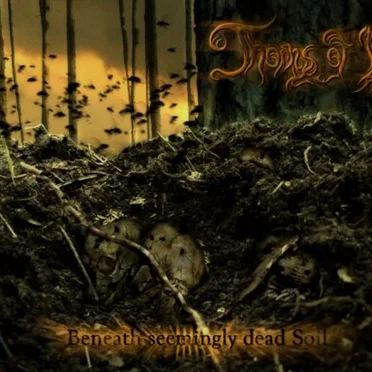 Beneath Seemingly Dead Soil by Thorns of Ivy - album cover