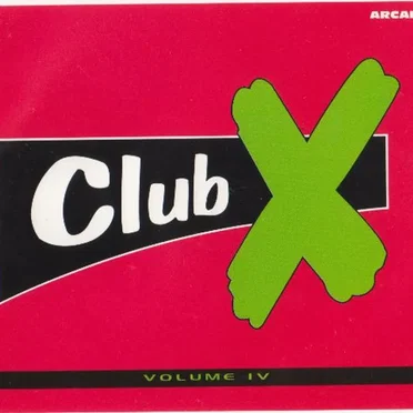 Club X - Volume IV by Various Artists - album cover
