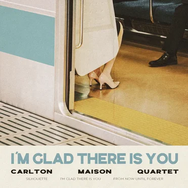 I'm Glad There Is You