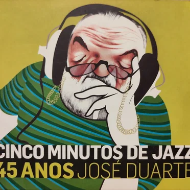 Cinco Minutos de Jazz: 45 Anos José Duarte by Various Artists - album cover