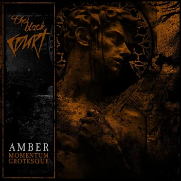 Amber ~ Momentum Grotesque by The Black Court - album cover
