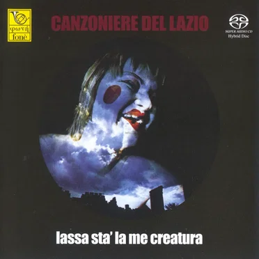 Lassa stà la me creatura by Canzoniere del Lazio - album cover
