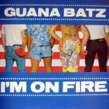 I'm on Fire by Guana Batz - album cover