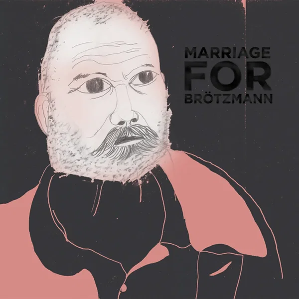 For Brötzmann
