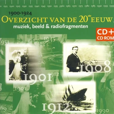 Overzicht van de 20e eeuw 1900-1924 by Various Artists - album cover