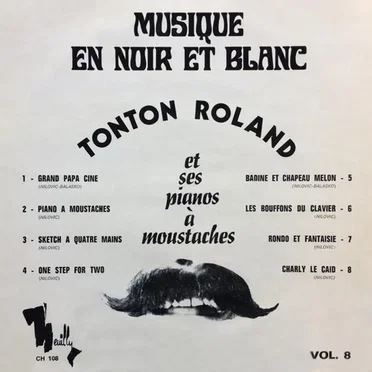Tonton Roland Et Ses Pianos À Moustaches − Musique En Noir Et Blanc