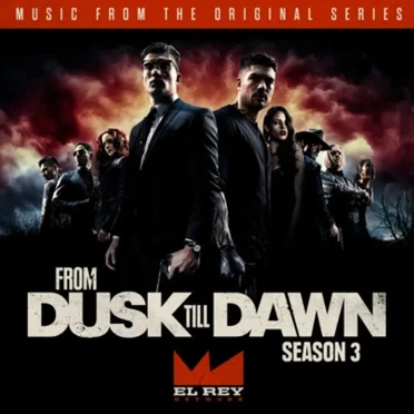 From Dusk Till Dawn: Music From the Original Series, Season 3 by Various Artists - album cover