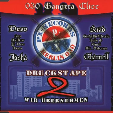 Dreckstape 2: Wir übernehmen by 030 Gangxta Clicc - album cover