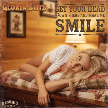 Get Your Head Down There and Make Me Smile