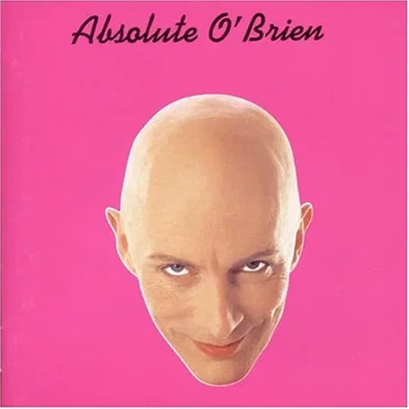 Absolute O'Brien by Richard O’Brien - album cover