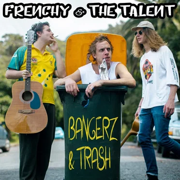 Bangerz & Trash by Frenchy & The Talent - album cover