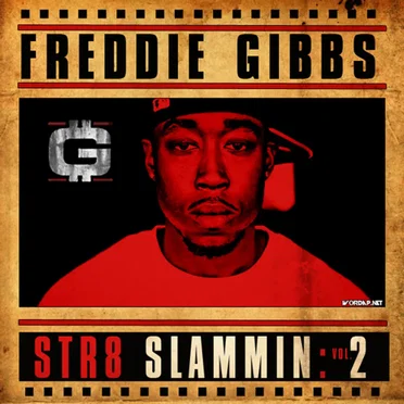 Str8 Slammin' Vol. 2 by Freddie Gibbs - album cover